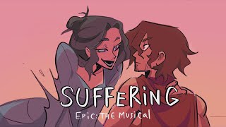 SUFFERING EPIC  The Musical Full animatic [upl. by Enetsirhc]