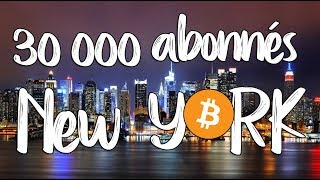 30000 abonnés Projet New York Bitcoin Novembre 17 amp Ledger Blue [upl. by Clay738]