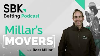 “AT 101 I WANT TO TAKE MY CHANCE WITH HIM AT CHELTENHAM”  MILLAR’S MOVERS  SBK BETTING PODCAST [upl. by Prud]