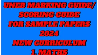 UNEB marking guide for sample papers 2024 mathematics new curriculum NLSC [upl. by Genia]