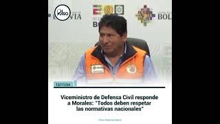 Viceministro de Defensa Civil responde a Morales [upl. by Ramunni]