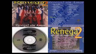 Renega2  Renega2 sin amor CD completo [upl. by Irat]