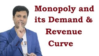 Monopoly and its Demand amp Revenue Curve [upl. by Aiht]