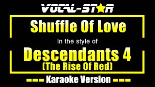 Shuffle Of Love Karaoke  Descendants 4 The Rise Of Red Karaoke Version [upl. by Lindsey]