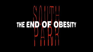 South Park The End of Obesity  REACTION [upl. by Koerner]