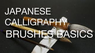 Understanding Brushes Japanese Calligraphy Tutorials for Beginners [upl. by Knowle588]