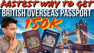 Better than British Citizenship Quick way to get British Overseas Citizenship for 150K [upl. by Erline]