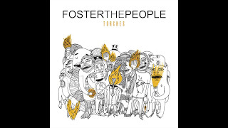 Foster the People  Torches Full Album  HQ [upl. by Ainoval]