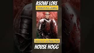 House Hogg Asoiaf Game of Thrones Lore asoiaf gameofthrones houseofthedragon [upl. by Budge]