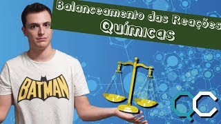 BALANCEAMENTO DAS REAÇÕES QUÍMICAS  MÉTODO DAS TENTATIVAS [upl. by Enattirb]