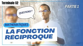 TS2  MATHS  FONCTION RECIPROQUE  PARTIE 1 [upl. by Heddi977]