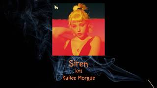 한글 가사 Kailee Morgue  Siren [upl. by Aidyl443]