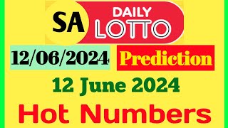 Daily Lotto Prediction 3 Hot Number  Daily Lotto Prediction 12 June 2024 [upl. by Geordie]