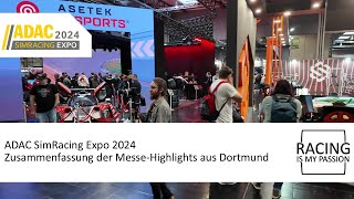 ADAC SimRacing Expo 2024  Die erste Zusammenfassung der MesseHighlights aus Dortmund [upl. by Adnarb297]