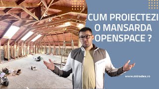 Cum proiectezi o MANSARDĂ OPENSPACE [upl. by Comptom]