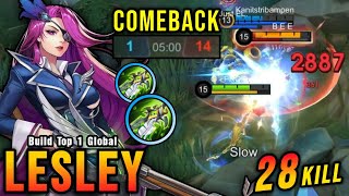 COMEBACK 28 Kills Lesley Carry The Game  Build Top 1 Global Lesley  MLBB [upl. by Theran]