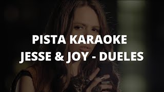 JESSE amp JOY  Dueles PISTA KARAOKE [upl. by Baudin210]