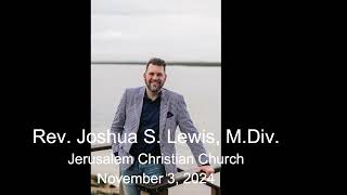 Rev Joshua S Lewis MDiv Pastor Jerusalem Christian Church 11324 [upl. by Eitak712]