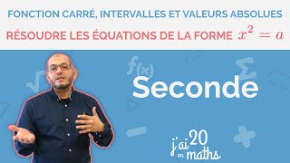 Résoudre les équations de la forme x²  a  Seconde [upl. by Damon619]