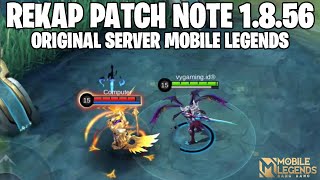 REKAP PATCH NOTE 1856 ORIGINAL SERVER MOBILE LEGENDS [upl. by Lydell]