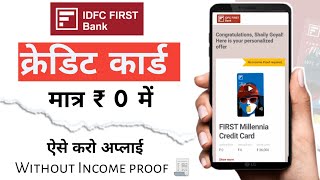 Apply IDFC Bank lifetime Free Credit Card without income proof 2023 [upl. by Annahoj102]