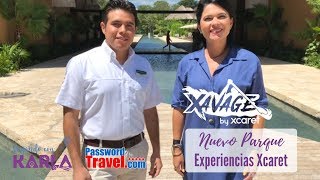 Xavage ABRE 15ABRIL2019 nuevo parque de Experiencias Xcaret en Cancún  Riviera Maya [upl. by Akilam50]