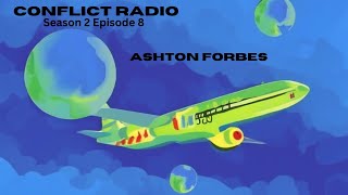 The Malaysia Airlines Flight 370 Teleportation with Ashton Forbes  Conflict Radio S2E8 [upl. by Liane343]