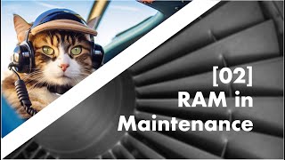 Course of Maintenance Advanced Level RAM Analysis and Strategies in Aircraft Maintenance 02 [upl. by Connett]