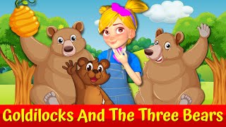 🔴 Goldilocks and The Three Bears 👧🏼🐻 Animated Fairytale For Kids 🌟 [upl. by Ioab]