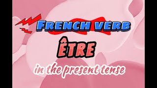 French verb ÊTRE to be in the present tense and exercises [upl. by Akeihsal]