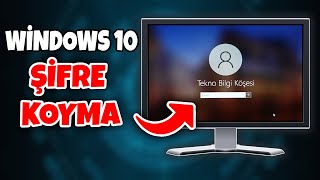 Windows 10 Şifre Koymak  Bilgisayara Parola Koyma [upl. by Yenatirb]