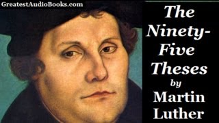 THE NINETYFIVE THESES by Martin Luther  FULL AudioBook  Greatest AudioBooks [upl. by Ennairej]