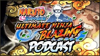 The Blazing Podcast Episode 2 LIVE  Granny Cats Shop One Tailed NarutoCS2 Sasuke And More [upl. by Anirod154]