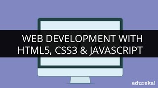 Web Development with HTML5 CSS3 amp JavaScript  Edureka [upl. by Raffaj637]