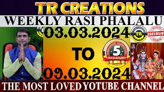 Weekly Rasi Phalalu March 3rd to March 9th  TR CREATIONS  అన్ని రాశుల వారికి [upl. by Aryam]