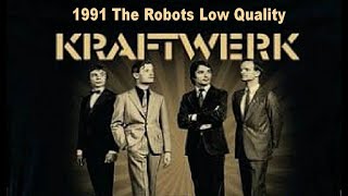 Kraftwerk live 1991 The Robots Low Quality [upl. by Georgeanne]