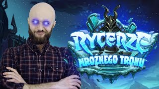 RYCERZE MROŹNEGO TRONU  pierwsze wrażenia pierwsze legendy  Hearthstone [upl. by Nnylear]