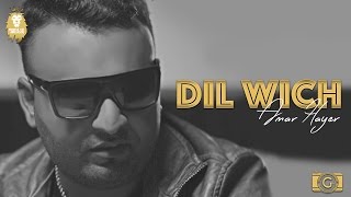 Dil Wich  Amar Hayer ft Dav Juss  Mostly Friday [upl. by Bascio923]