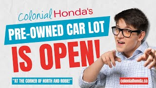 Visit Halifaxs New and Used Honda Destination Colonial Honda Our PreOwned Lot is OPEN [upl. by Eivi497]