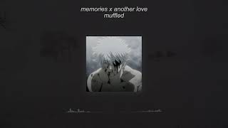 memories x another love slowed  muffled tiktok vers [upl. by Lybis]