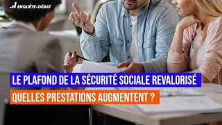 Le plafond de la Sécurité sociale revalorisé  quelles prestations augmentent [upl. by Aihsemat]