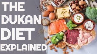 The Dukan Diet  The Dukan Diet Explained [upl. by Akimal]