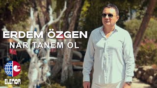 Erdem Özgen  Nar Tanem Ol Video Klip [upl. by Perice]