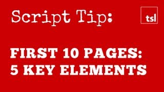 Script Tip Your First 10 Pages  Five Essential Elements [upl. by Deeanne]