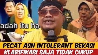 PECAT ASN INTOLERANT BEKASI  KLARIFIKASI SAJA TIDAK CUKUP [upl. by Marelya27]