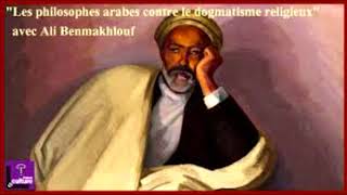 Les philosophes arabes contre le dogmatisme religieux avec Ali Benmakhlouf [upl. by Yellas359]