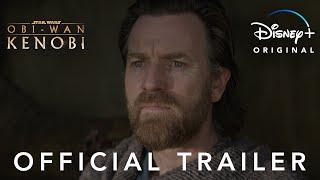 ObiWan Kenobi  Official Trailer  Disney [upl. by Atniuq]