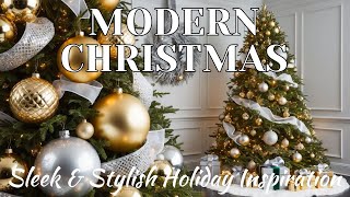 Modern Christmas Decor Ideas  Sleek amp Stylish Holiday Inspiration [upl. by Eednar]