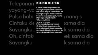 lirik lagu klepek klepekviral lyrics trends shortsviral video [upl. by Boland]