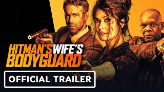 Hitman’s Wife’s Bodyguard  Official Trailer 2021 Ryan Reynolds Samuel L Jackson Salma Hayek [upl. by Linden]